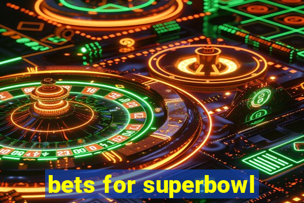 bets for superbowl