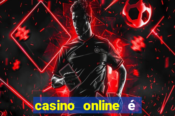 casino online é proibido no brasil