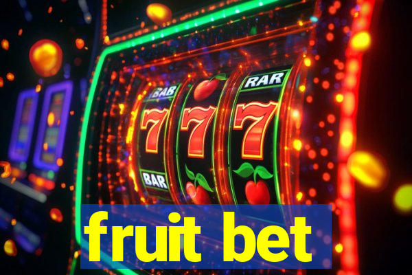 fruit bet