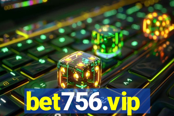 bet756.vip