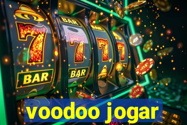 voodoo jogar