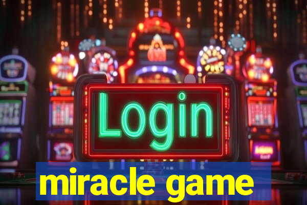 miracle game