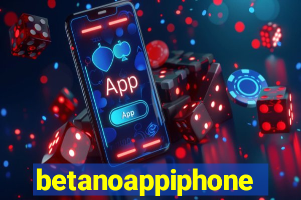 betanoappiphone