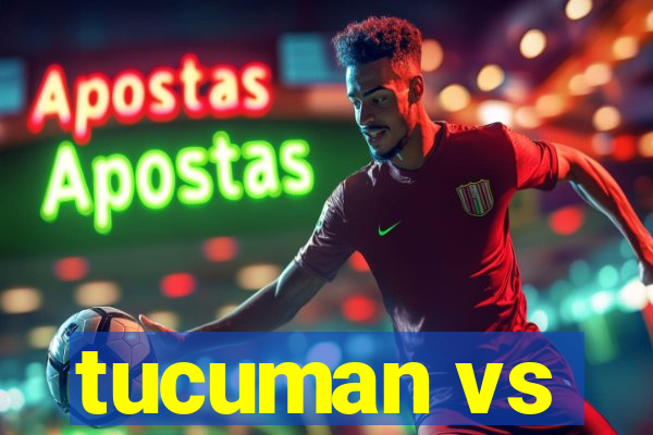 tucuman vs