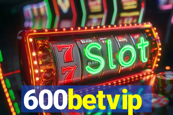 600betvip