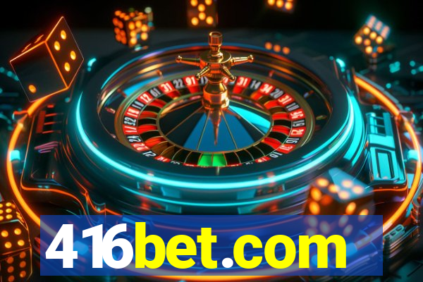 416bet.com