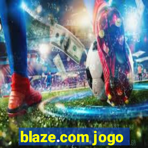 blaze.com jogo