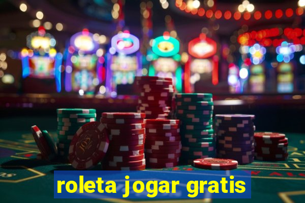 roleta jogar gratis