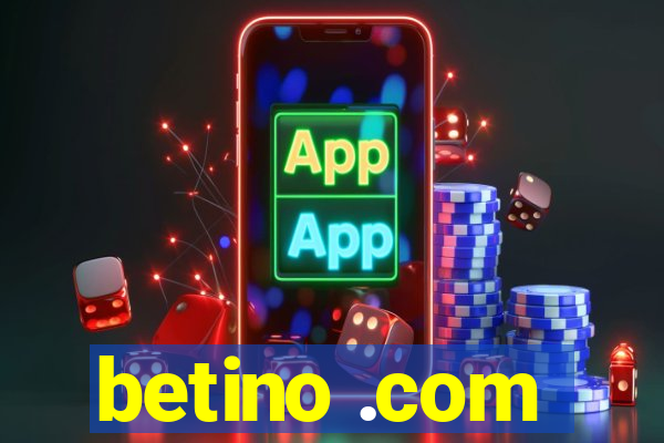 betino .com