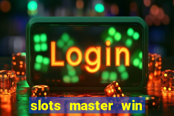 slots master win money 777