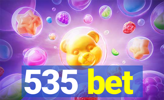 535 bet