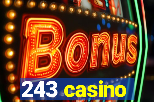 243 casino