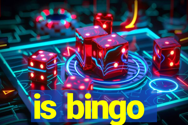 is bingo