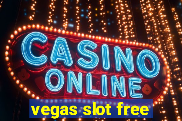 vegas slot free