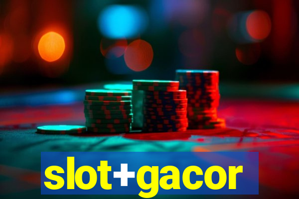 slot+gacor