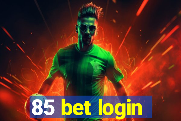 85 bet login