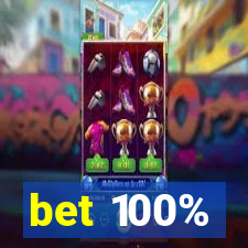 bet 100%