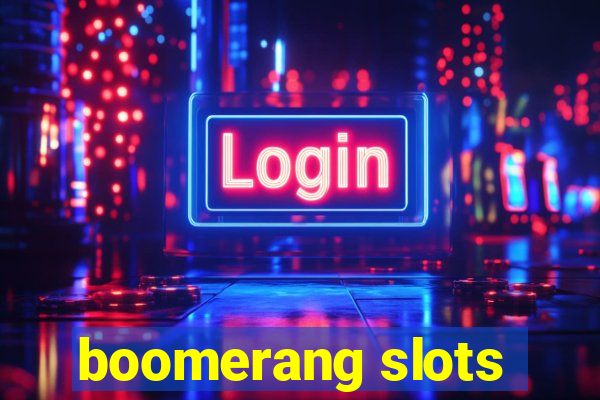 boomerang slots