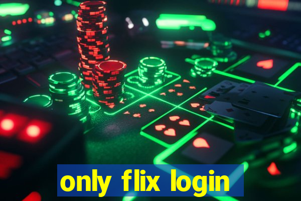 only flix login