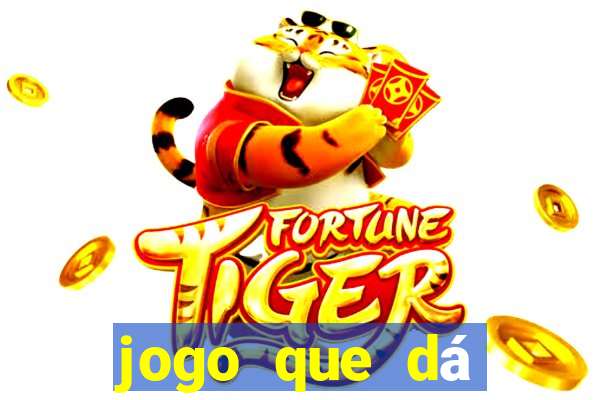 jogo que dá dinheiro sem depositar nada