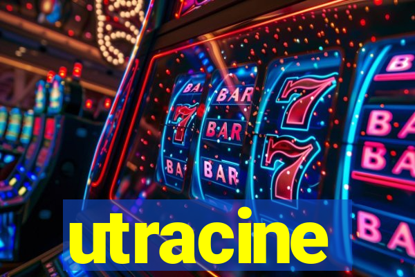 utracine