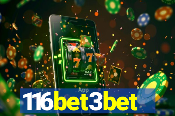 116bet3bet