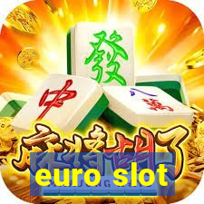 euro slot