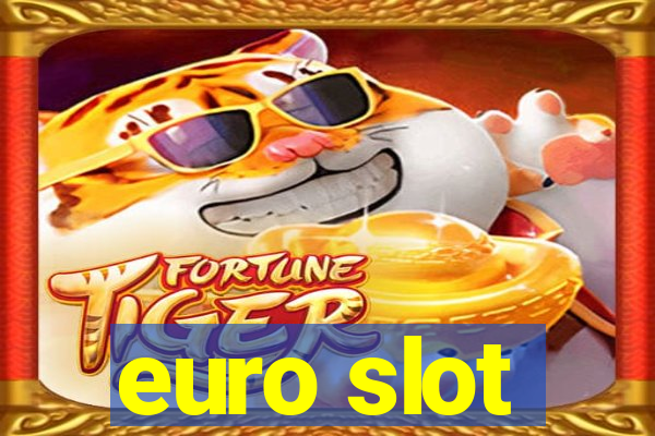 euro slot