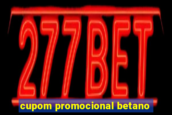 cupom promocional betano