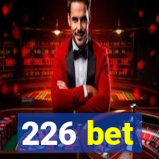 226 bet