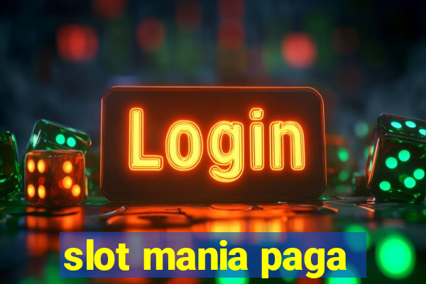 slot mania paga