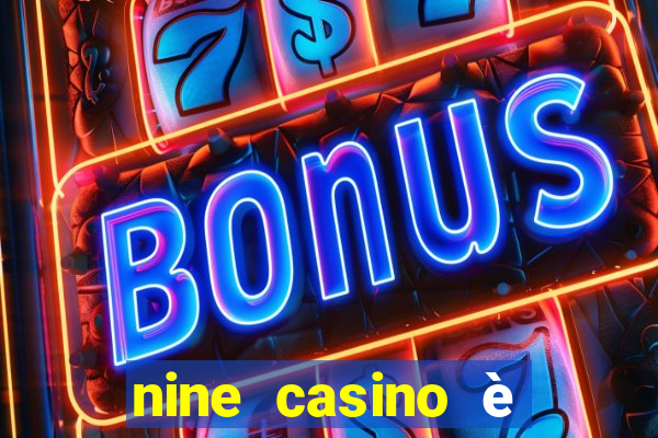 nine casino è legale in italia