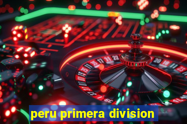 peru primera division