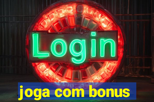 joga com bonus