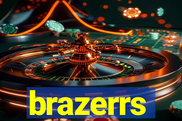 brazerrs