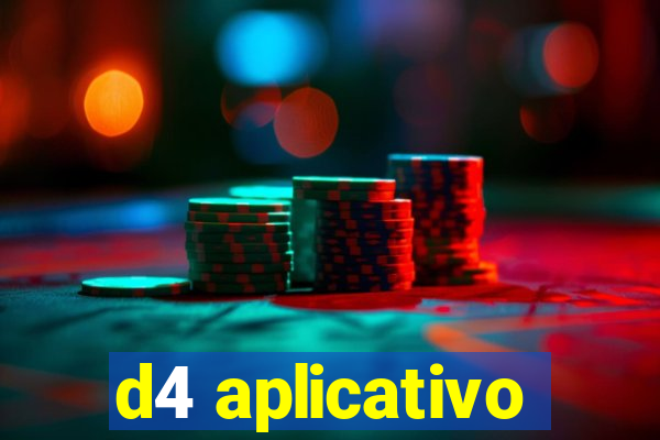 d4 aplicativo