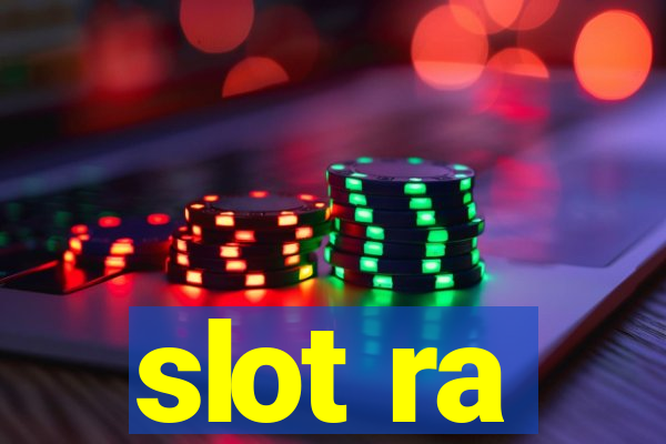 slot ra