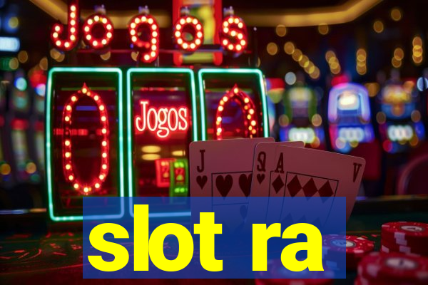 slot ra