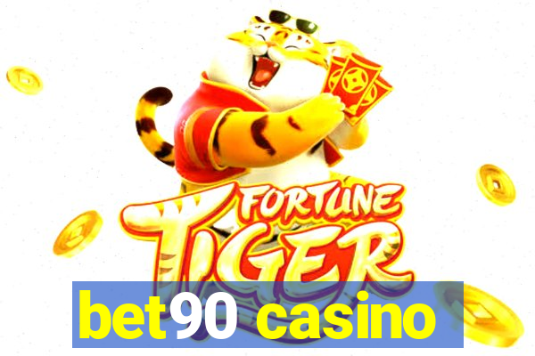 bet90 casino