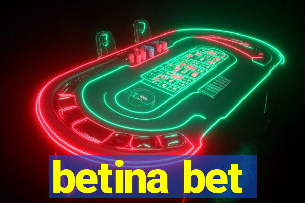 betina bet