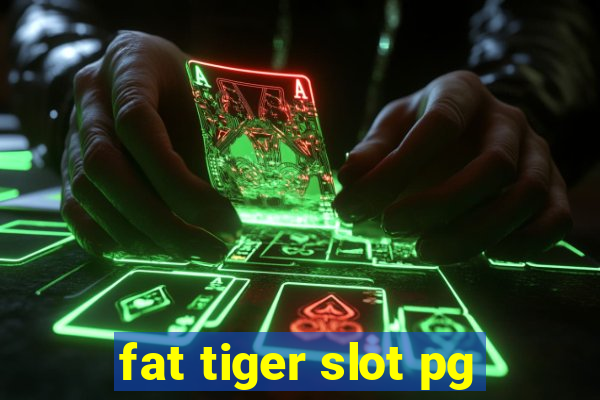 fat tiger slot pg