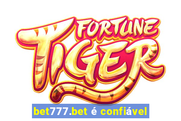 bet777.bet é confiável