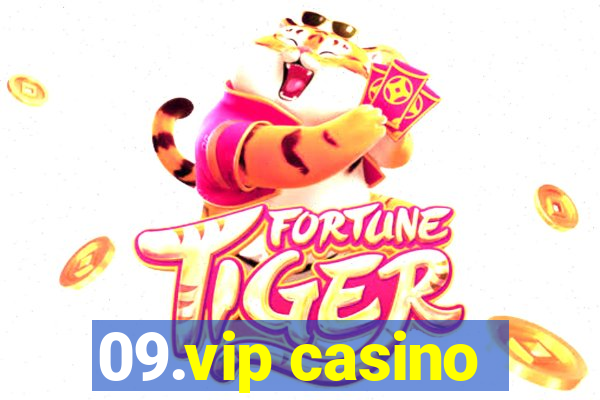 09.vip casino