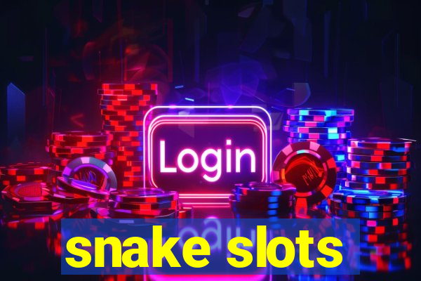 snake slots