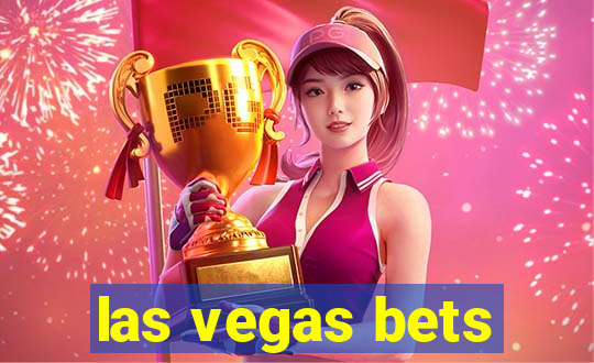 las vegas bets