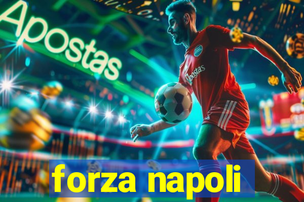 forza napoli