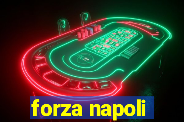 forza napoli