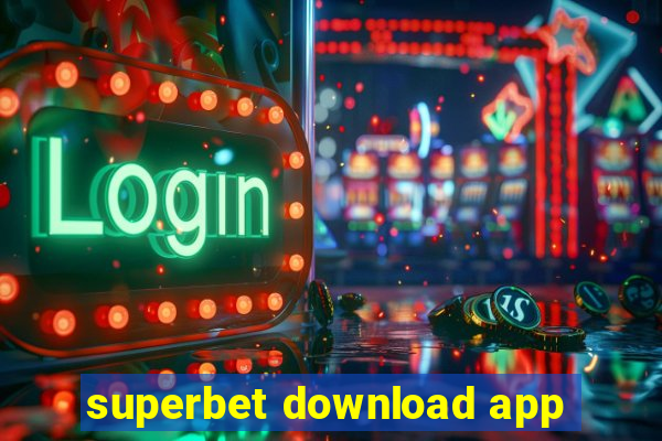 superbet download app