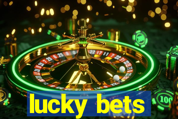 lucky bets