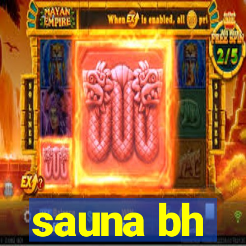 sauna bh